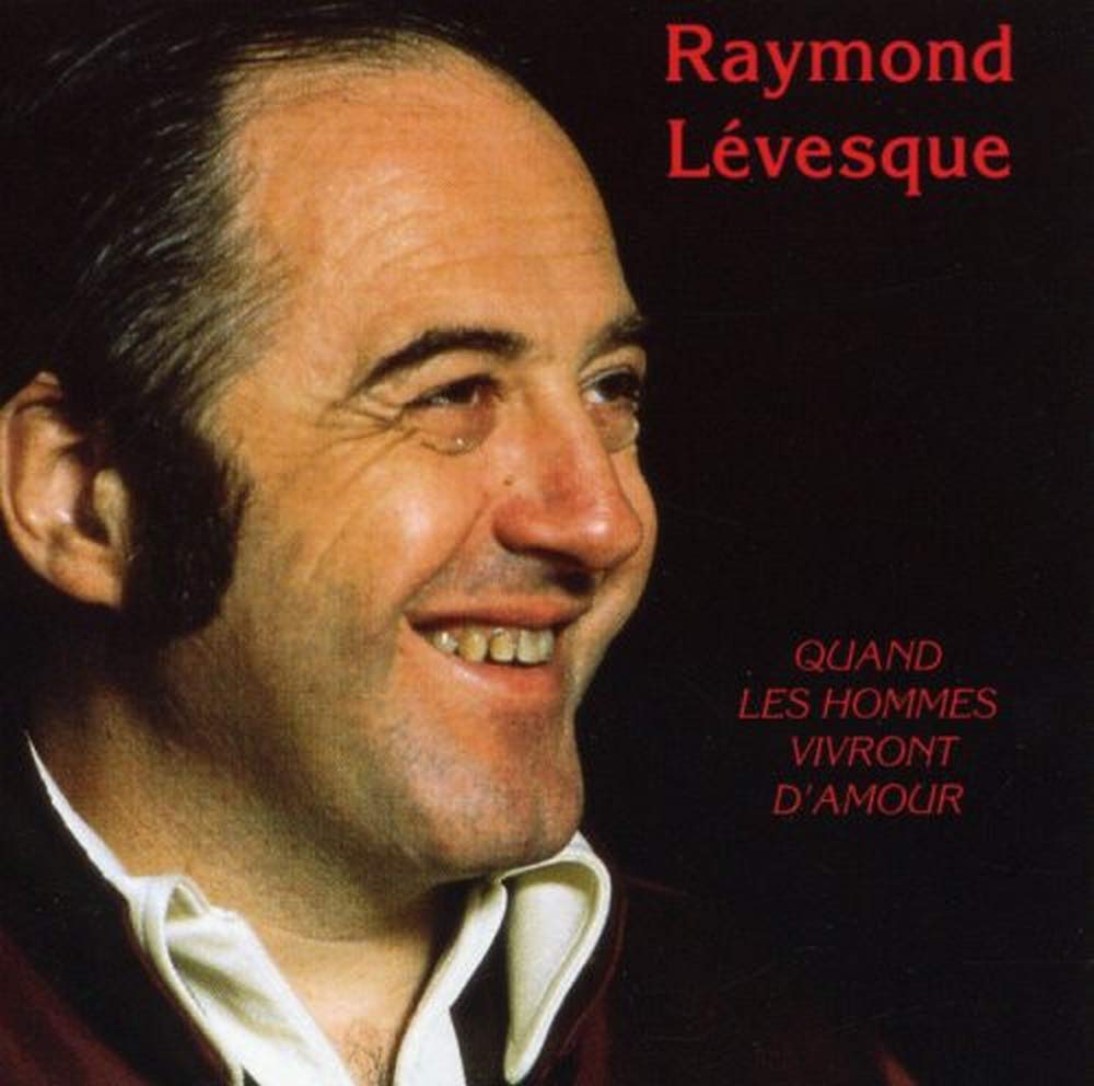 Quand Les Hommes Vivront D'amour - (Canada) [Audio CD] RAYMOND LEVESQUE