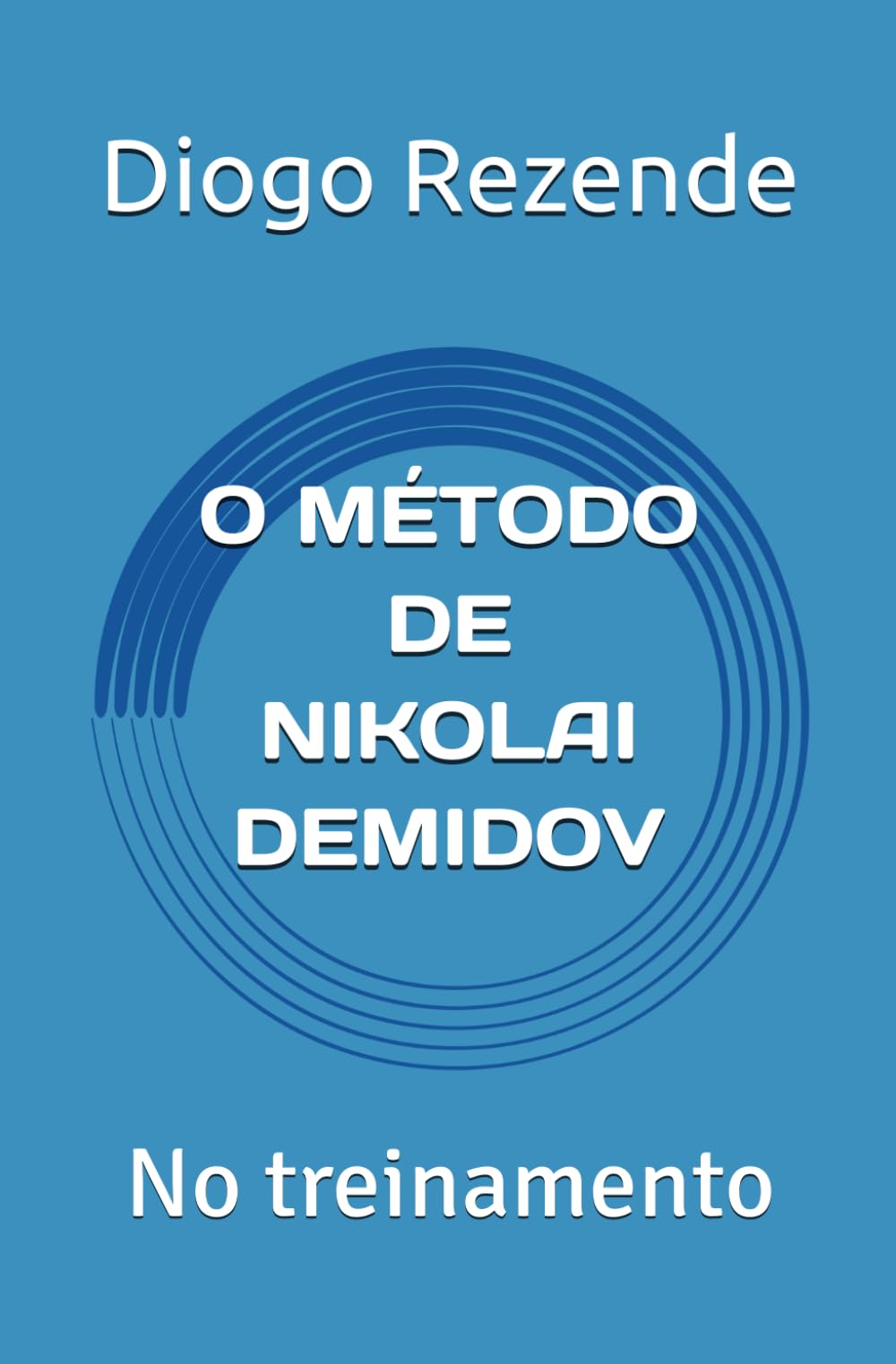 O MÉTODO DE NIKOLAI DEMIDOV: No treinamento