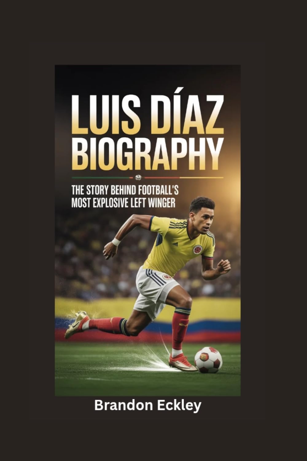 LUIS DIAZ BIOGRAPHY: The Story Behind Football’s Most Explosive Left Winger
