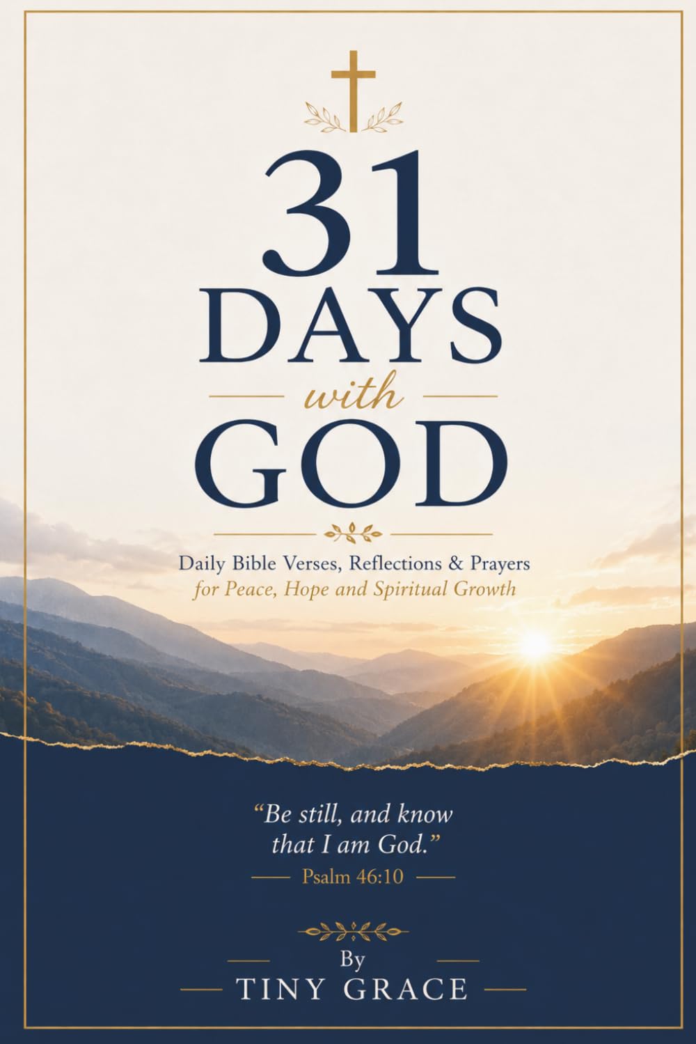 31 Days with God: Daily Bible Verses, Reflections & Prayers for Peace, Hope and Spiritual Growth