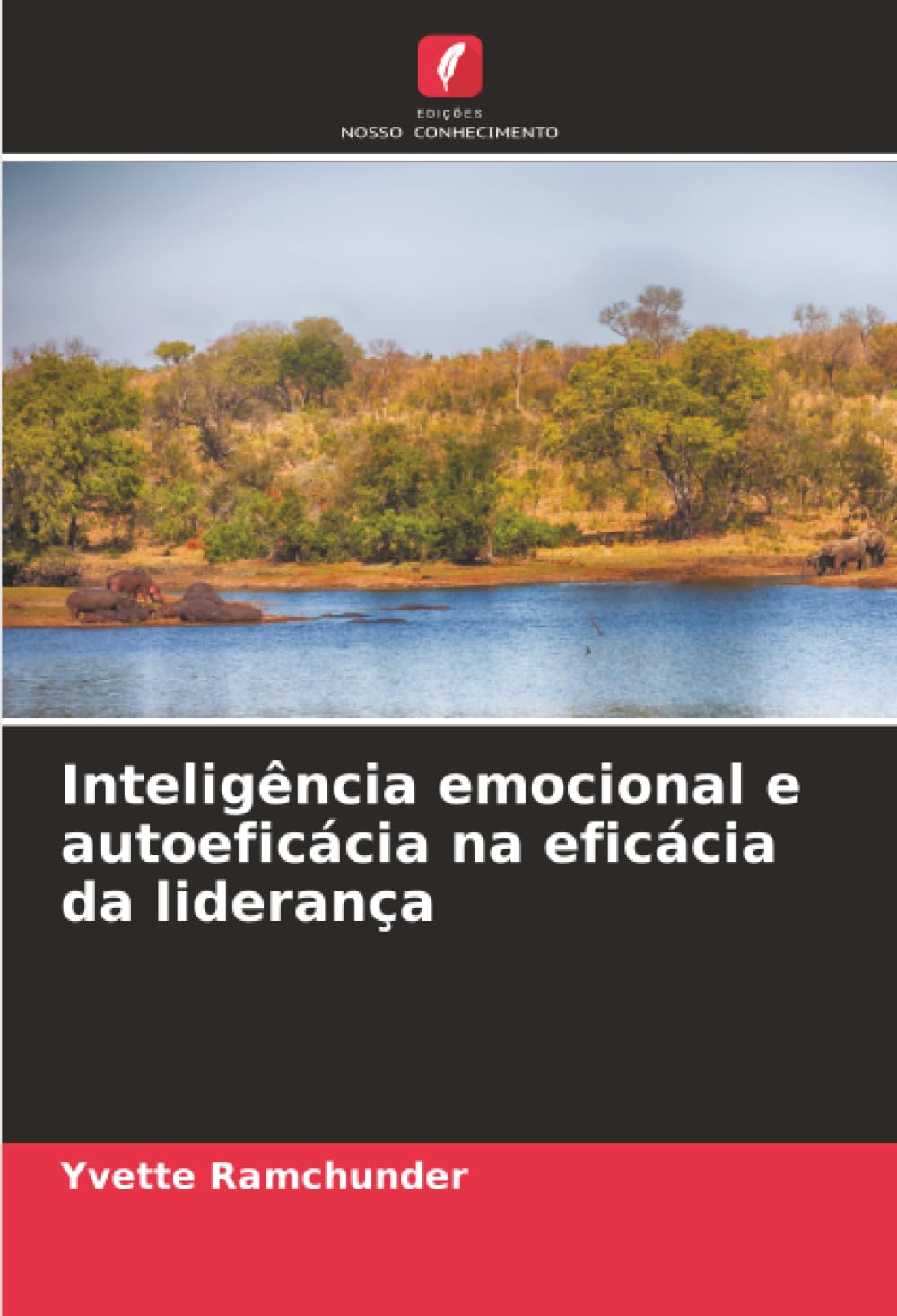 Inteligência emocional e autoeficácia na eficácia da liderança