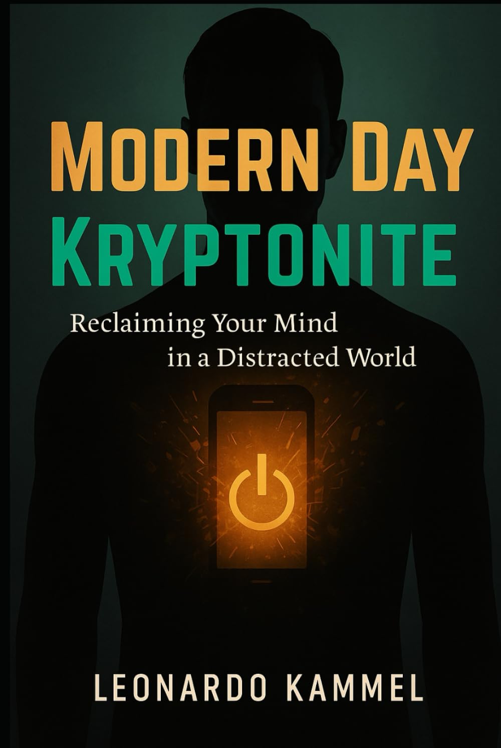 Modern Day Kryptonite: Reclaiming Your Mind In a Distracted World