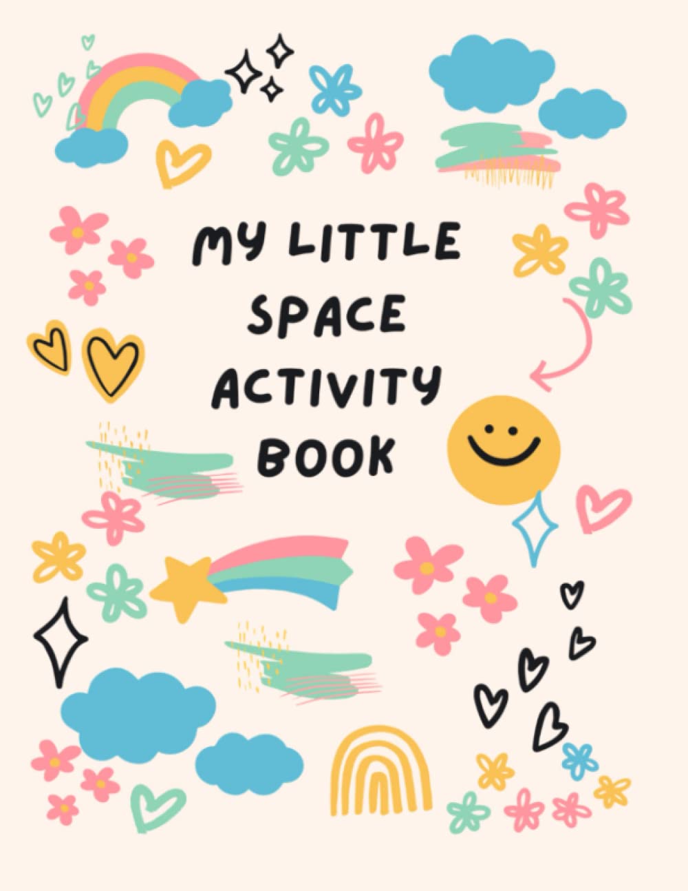 My Little Space Activity Book: Little Space Journal for the DD/lg dynamic. Great for Little Space