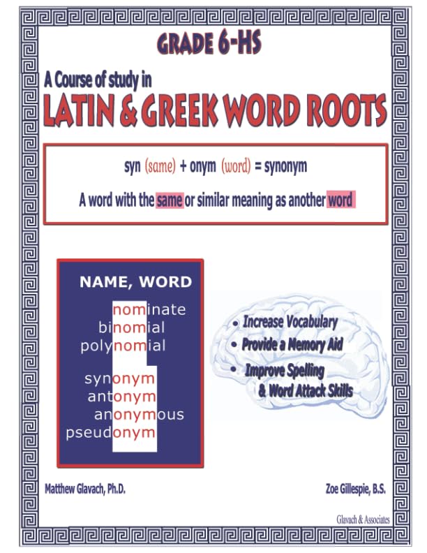 A Course of study in Latin and Greek Word Roots