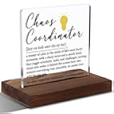 Chaos Coordinator Appreciation Gift, Inspirational Definition Plaque for Organizers and Multitaskers, Funny Office or Home Desk Gift, 4x4 Inch Acrylic Sign,XXD142