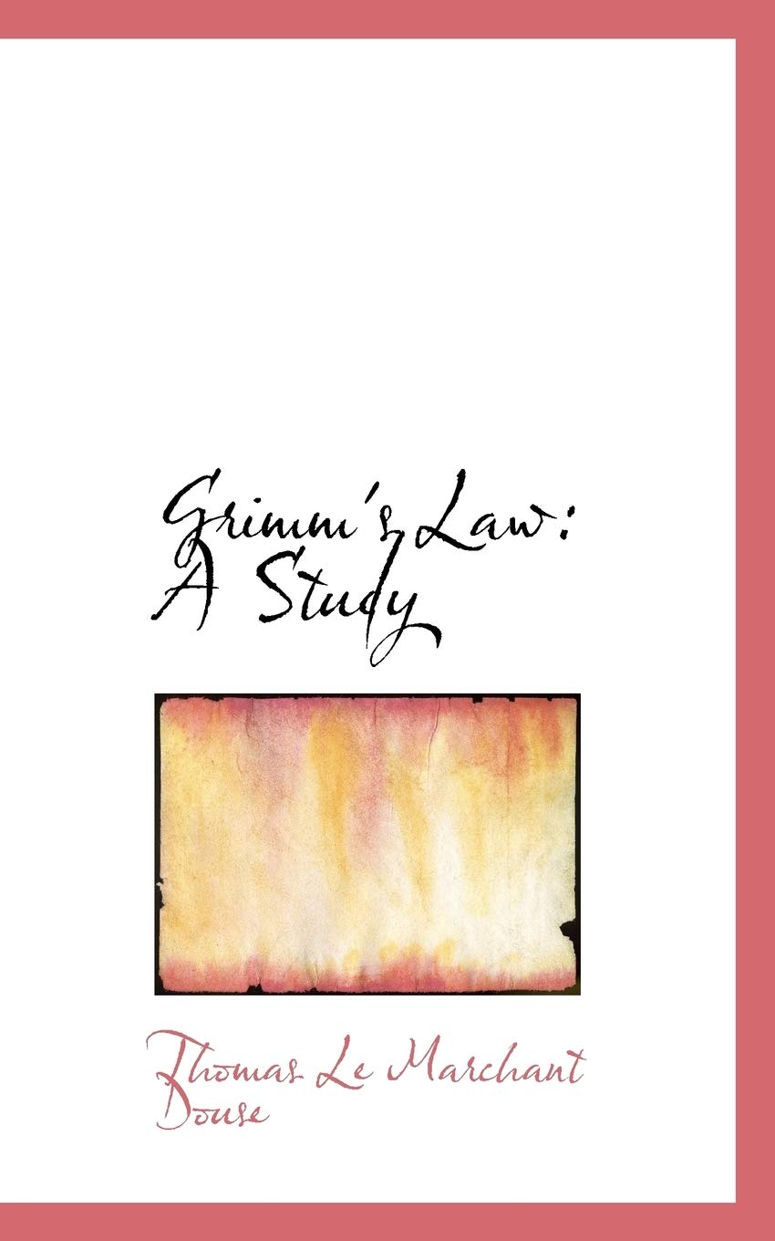 Grimm's Law: A Study