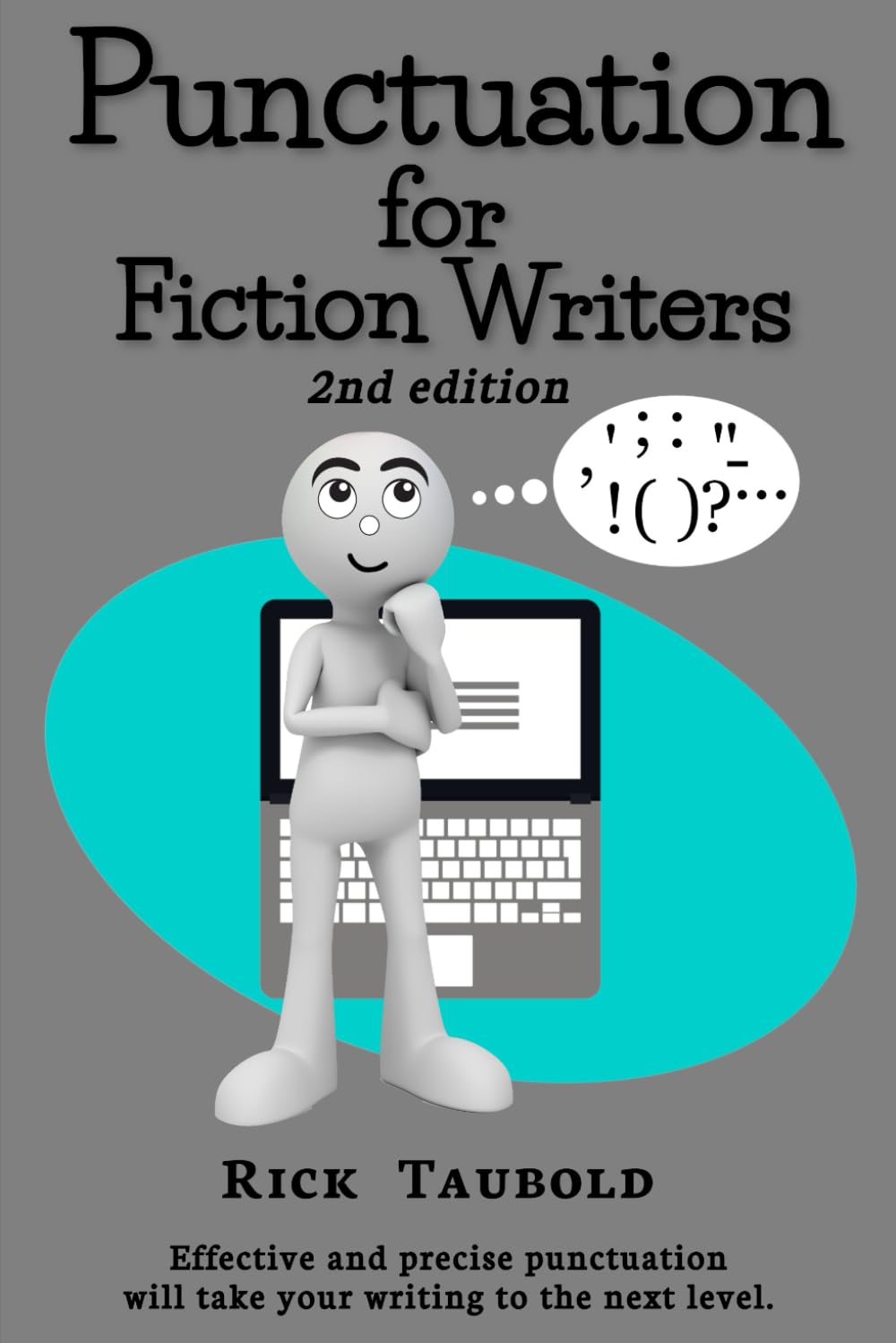 Punctuation for Fiction Writers: 2nd edition