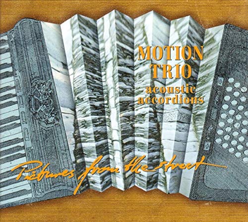 Pictures From The Street [Audio CD] MOTION TRIO