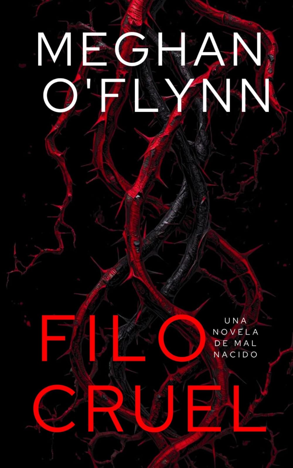 Filo Cruel: Una novela de Mal Nacido