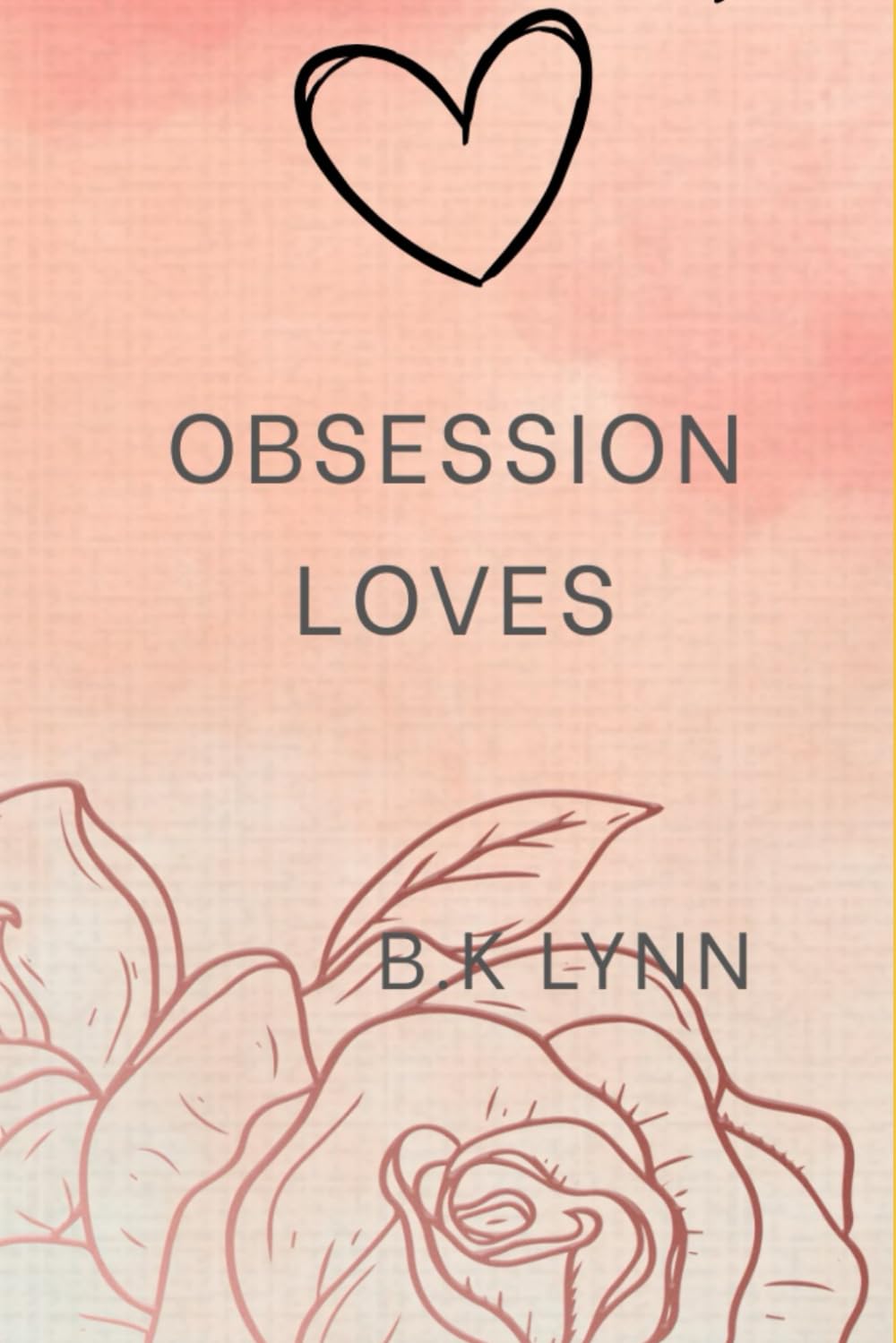 Obsession Loves: (Book one of The Obsession Series)
