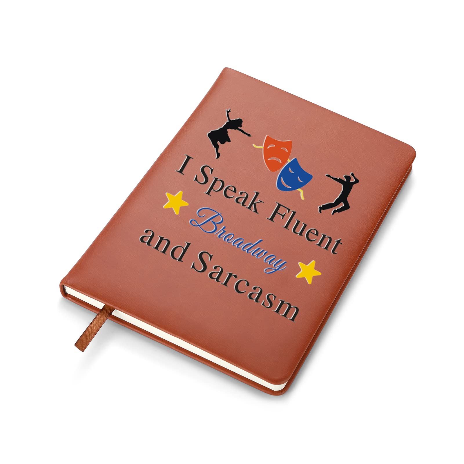 Drama Leather Notebook Theater Gift Drama Students Graduation Gifts Inspirational Theatre Notebook Actor Actress Gift (Broadway and Sarcasm)