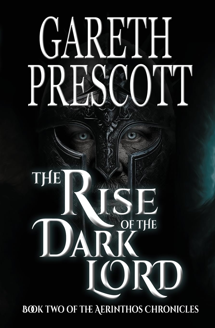 The Rise of the Dark Lord: 2 (The Aerinthos Chronicles)