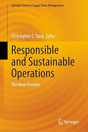 Responsible and Sustainable Operations: The New Frontier (Springer Series in Supply Chain Management, 24)-Wow! eBook