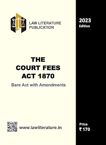 The Court Fees Act 1870 Bare Act with Amendments 2023 Edition