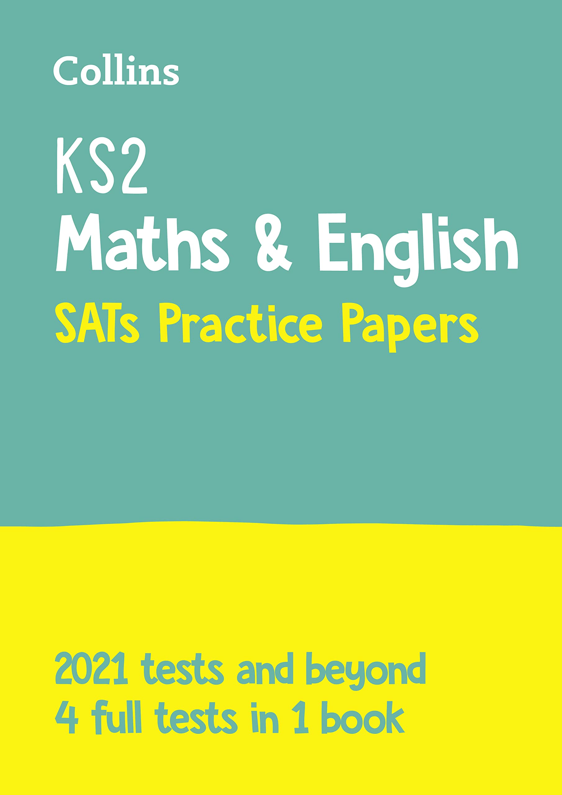 KS2 Maths and English SATs Practice Papers by Collins KS2 9780008384531