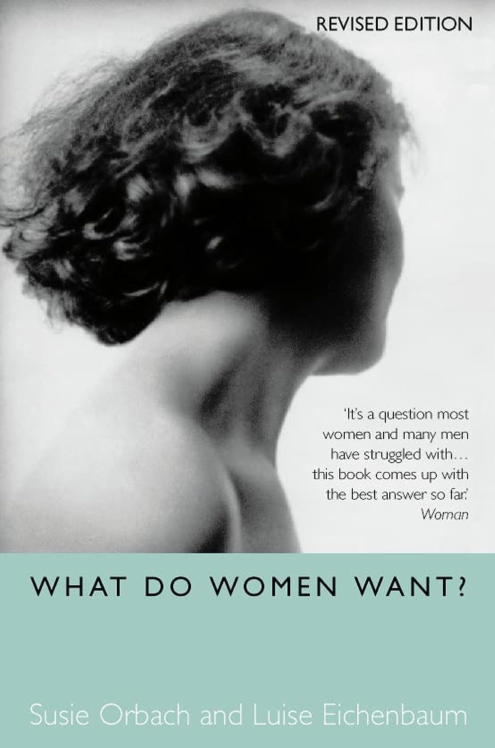 What Do Women Want? by Luise Eichenbaum, Susie Orbach - 9780007330256