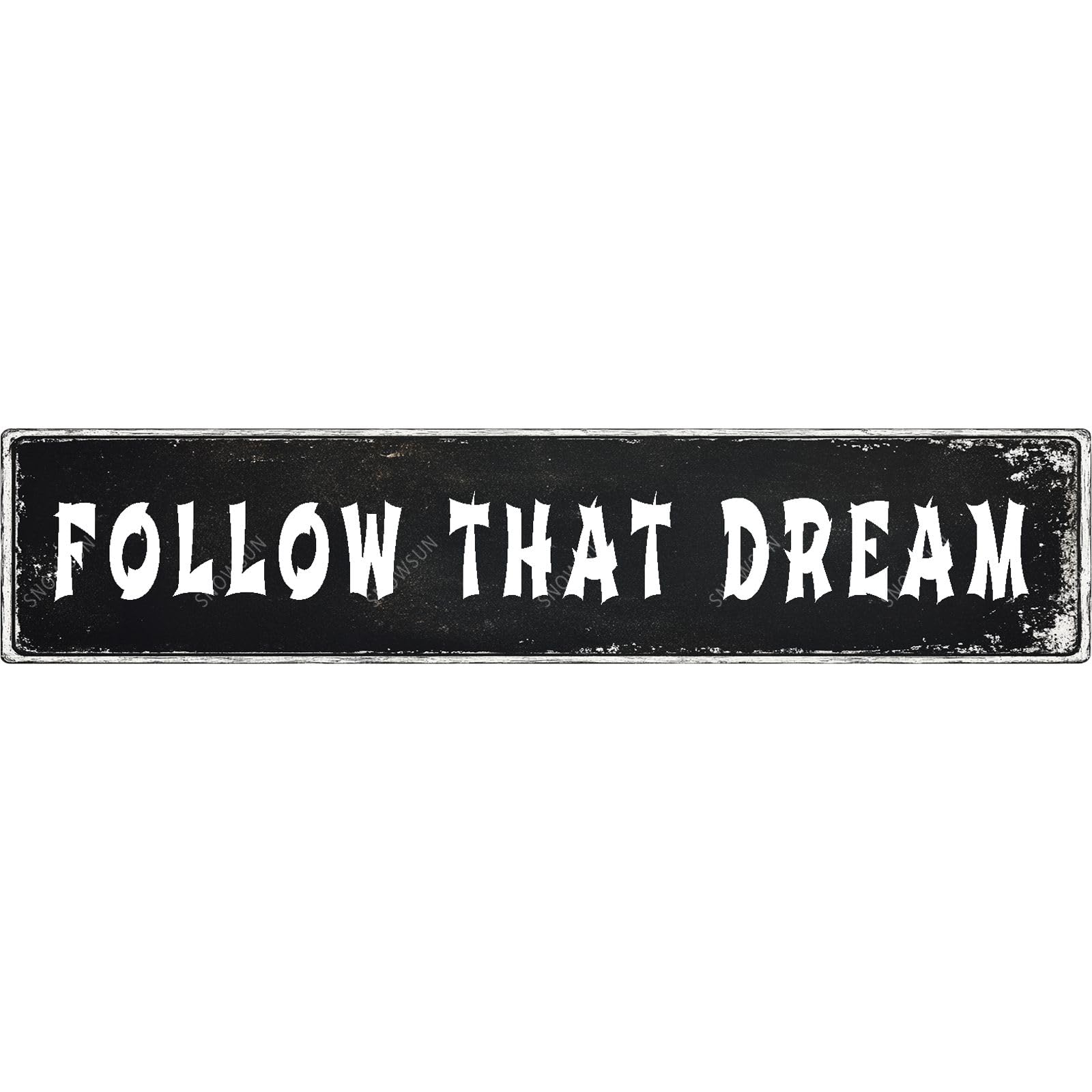 Follow That Dream Tin Sign Funny Vintage Street Sign Wall Decor for Home Farmhouse Bar Cafe Fence Yard Decor 4x16 Inch