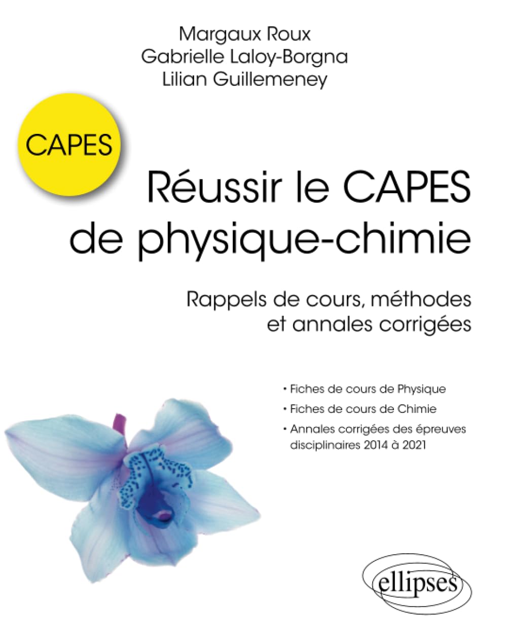 Réussir le CAPES de physique-chimie: Rappels de cours, méthodes et annales corrigées