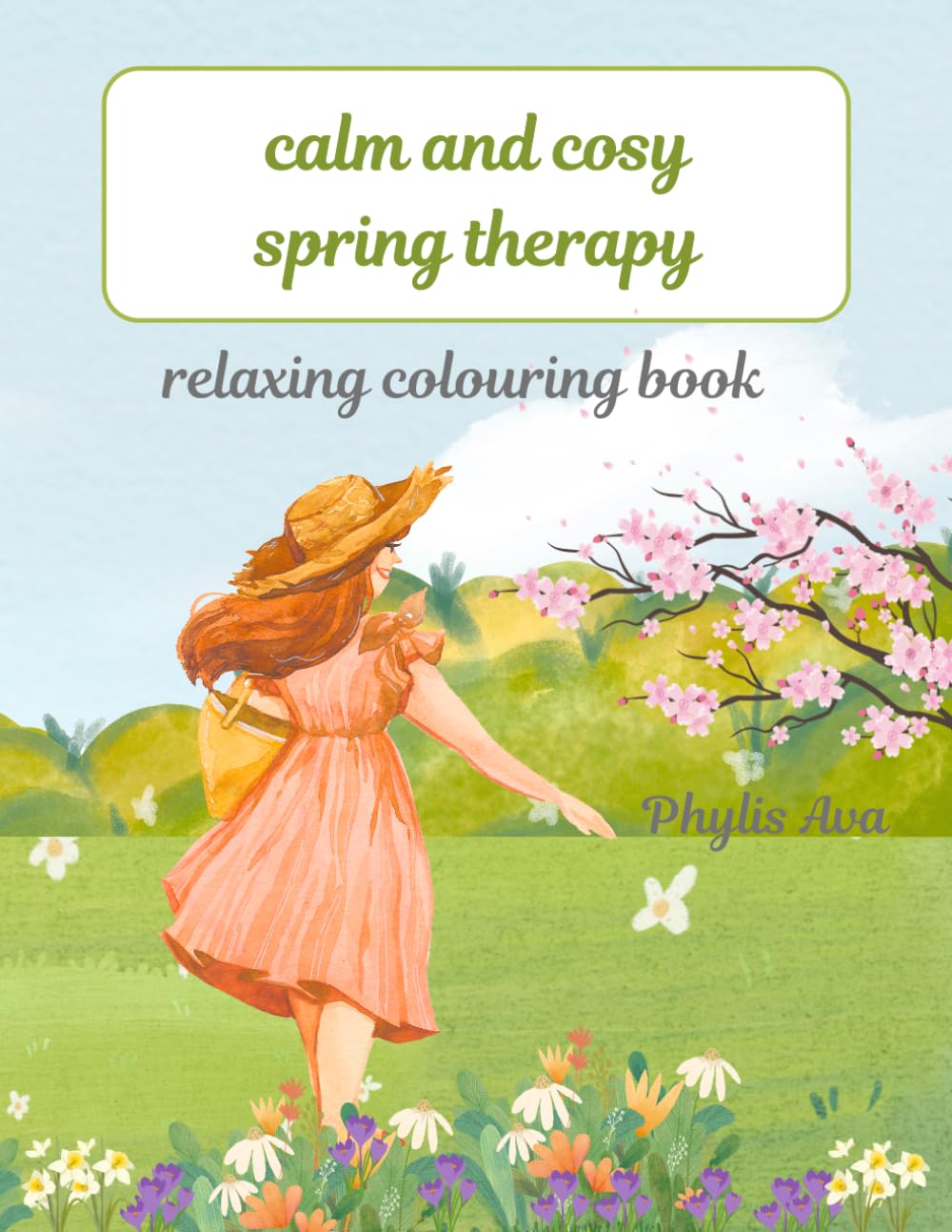 Calm and Cosy Spring Therapy: Relaxing Colouring Book