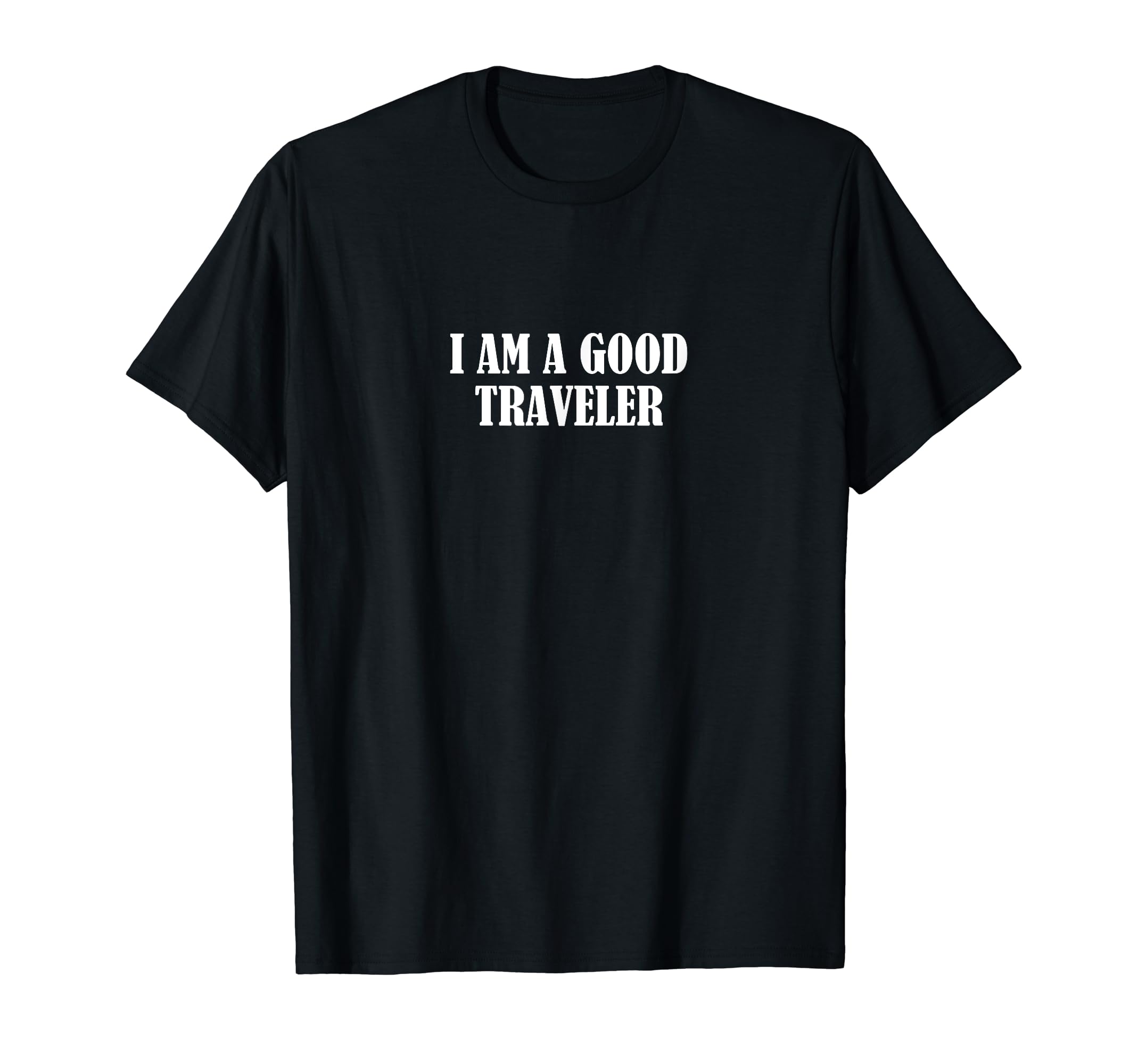 Statement BlendI am a good traveler T-Shirt