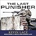 The Last Punisher: A SEAL Team Three Sniper's True Account of the Battle of Ramadi