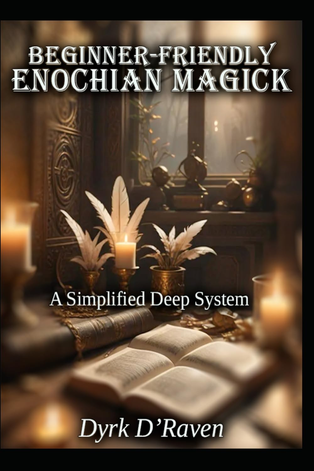 Beginner-Friendly Enochian Magick: A Simplified Deep System