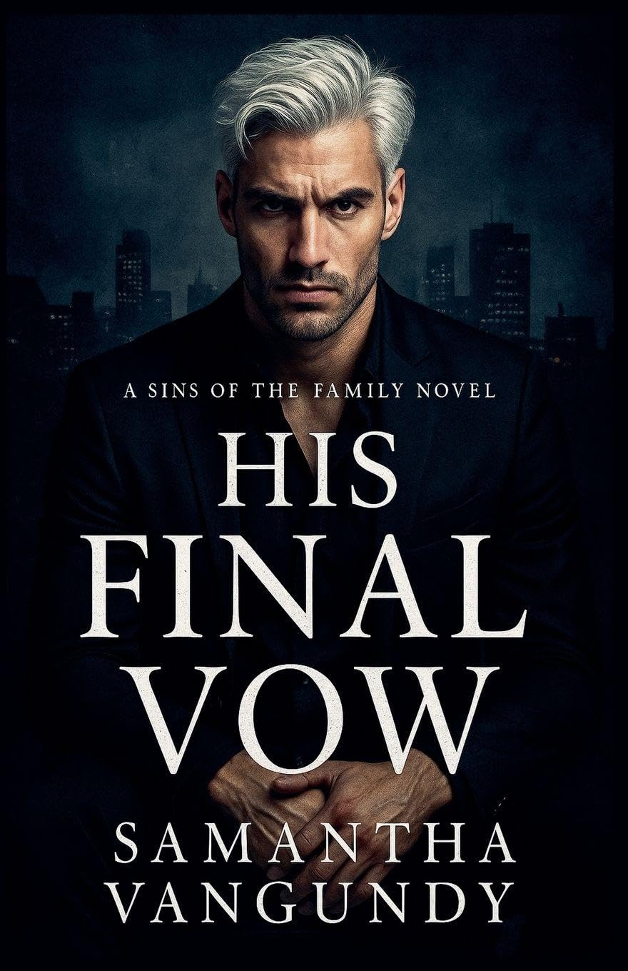 His Final Vow: 4 (Sins of the Family)