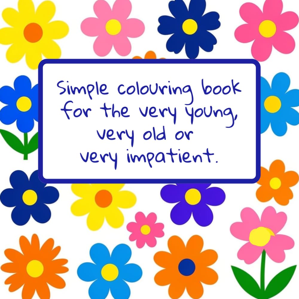 Simple colouring book for the very young, very old or very impatient.