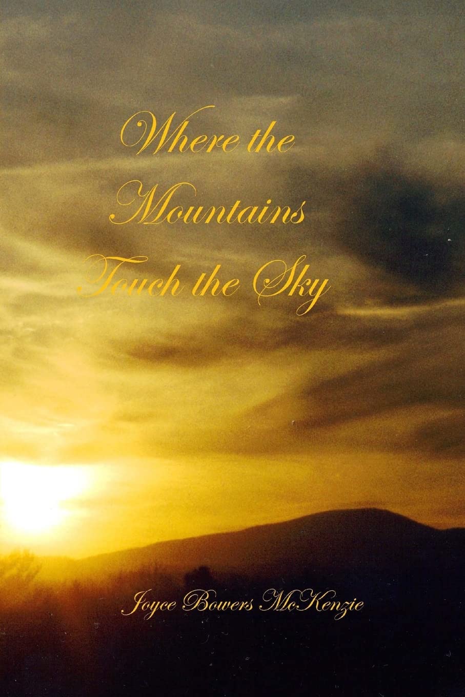 Where the Mountains Touch the Sky Paperback – February 11, 2015