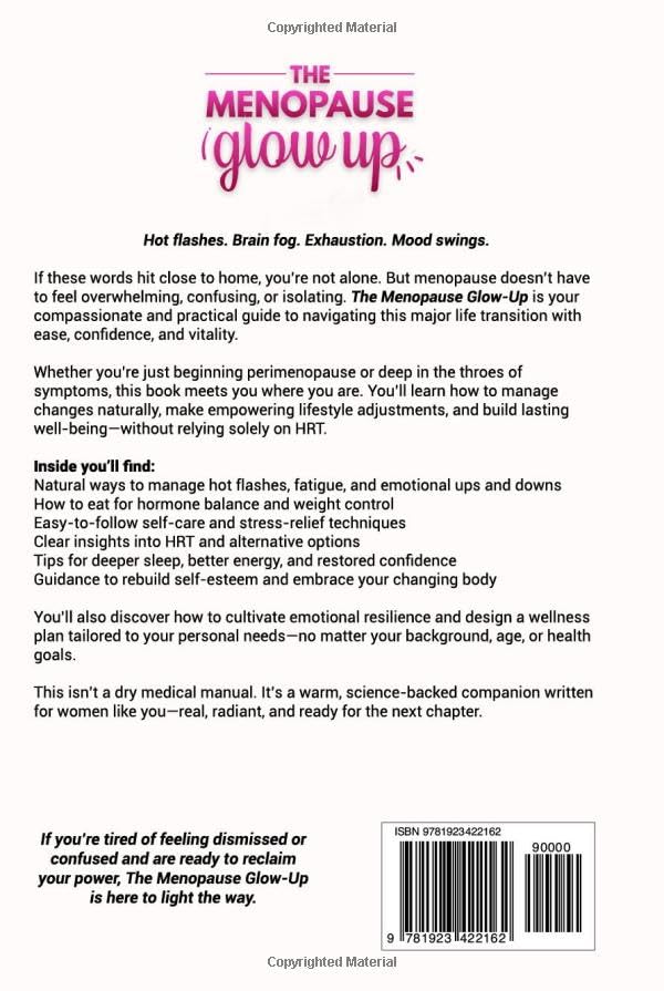 The Menopause Glow-Up: Beat Brain Fog, Hot Flashes, and Fatigue with Simple Solutions That Work—Reclaim Your Confidence, Energy, and Joy in Every Phase of Midlife - Image 2