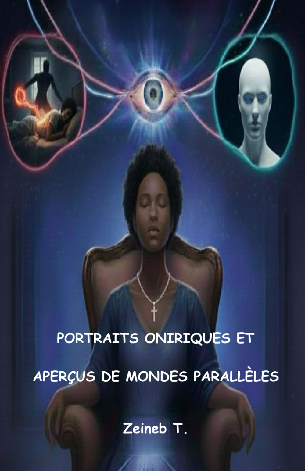 Portraits Oniriques et Aperçus de Mondes Parallèles: Témoignages et portraits illustrés d'êtres des mondes parallèles, de l'au-delà et d'entités spirituelles rencontrées dans la vie réelle.