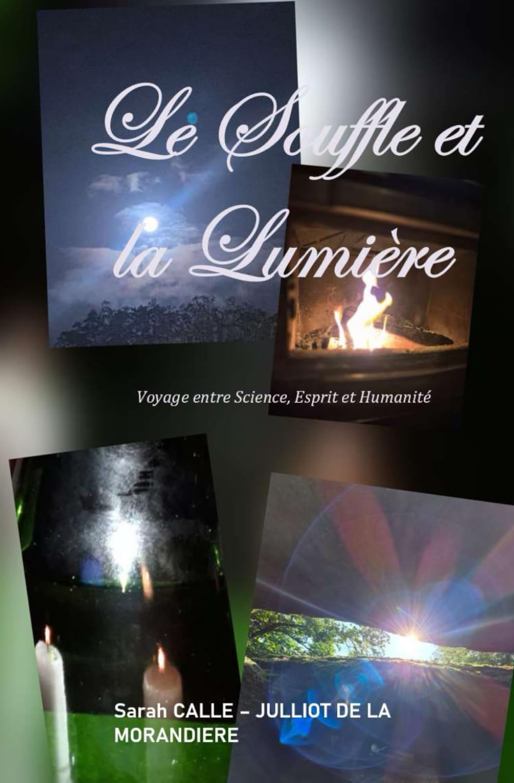 Le Souffle et la Lumière: Voyage entre Science, Esprit et Humanité