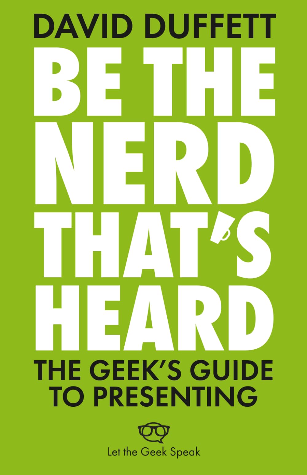 Be The Nerd That's Heard