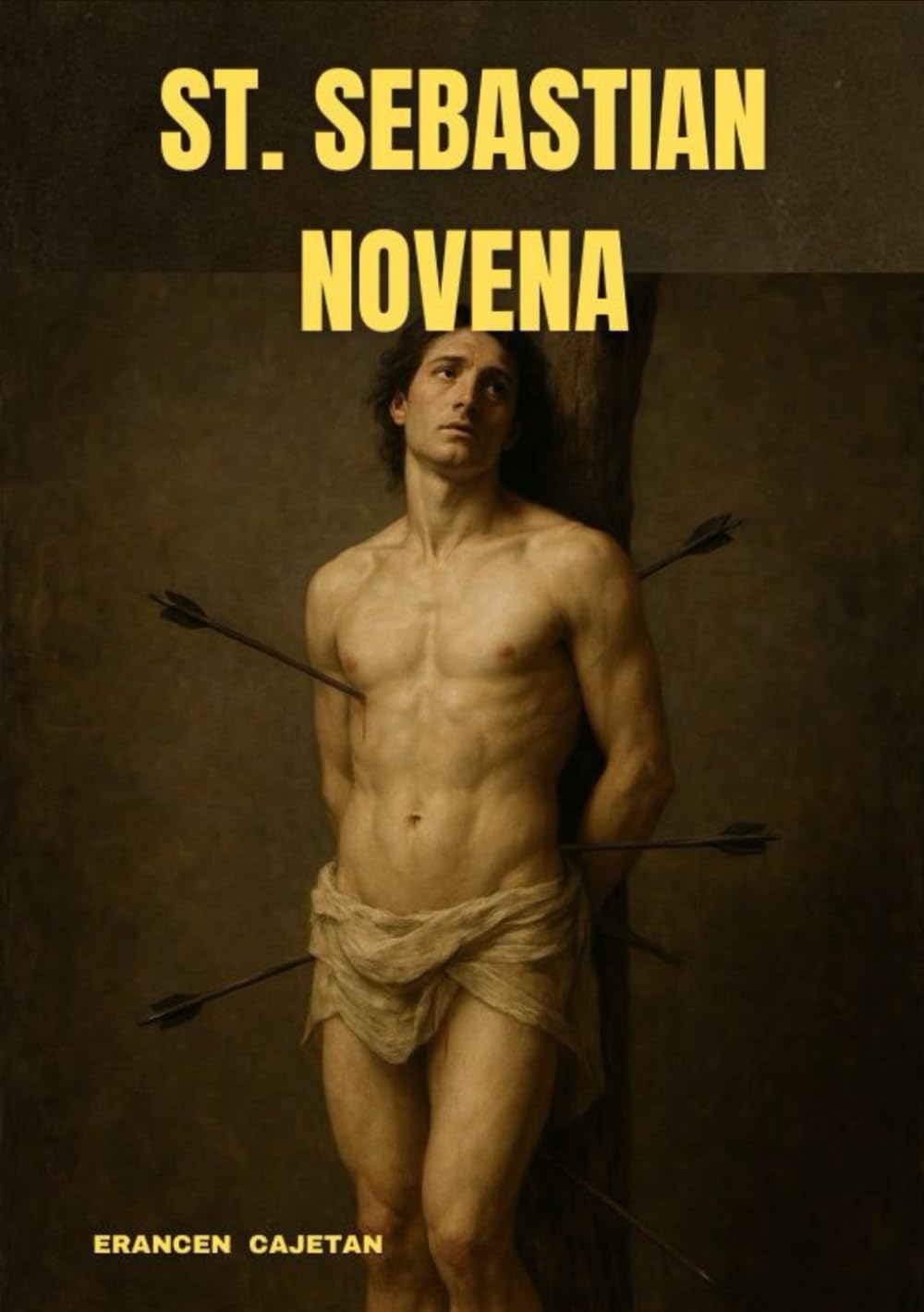 ST. SEBASTIAN NOVENA: A JOURNEY OF COURAGE, FAITH, AND QUIET STRENGTH FOR EVERY HEART