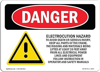 OSHA Danger Sign - Electrocution Hazard Crane | Decal | Protect Your Business, Construction Site, Warehouse & Shop Area | Made in The USA