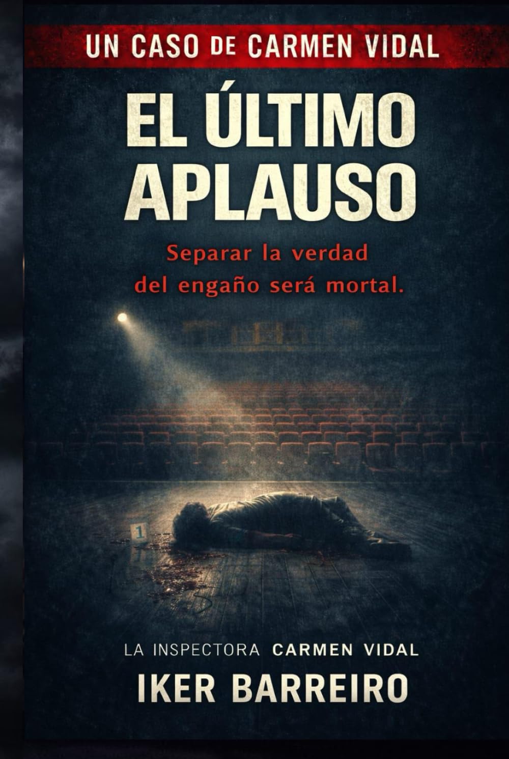 EL ÚLTIMO APLAUSO: Cuando el crimen forma parte del guion. (LOS CASOS DE CARMEN VIDAL)