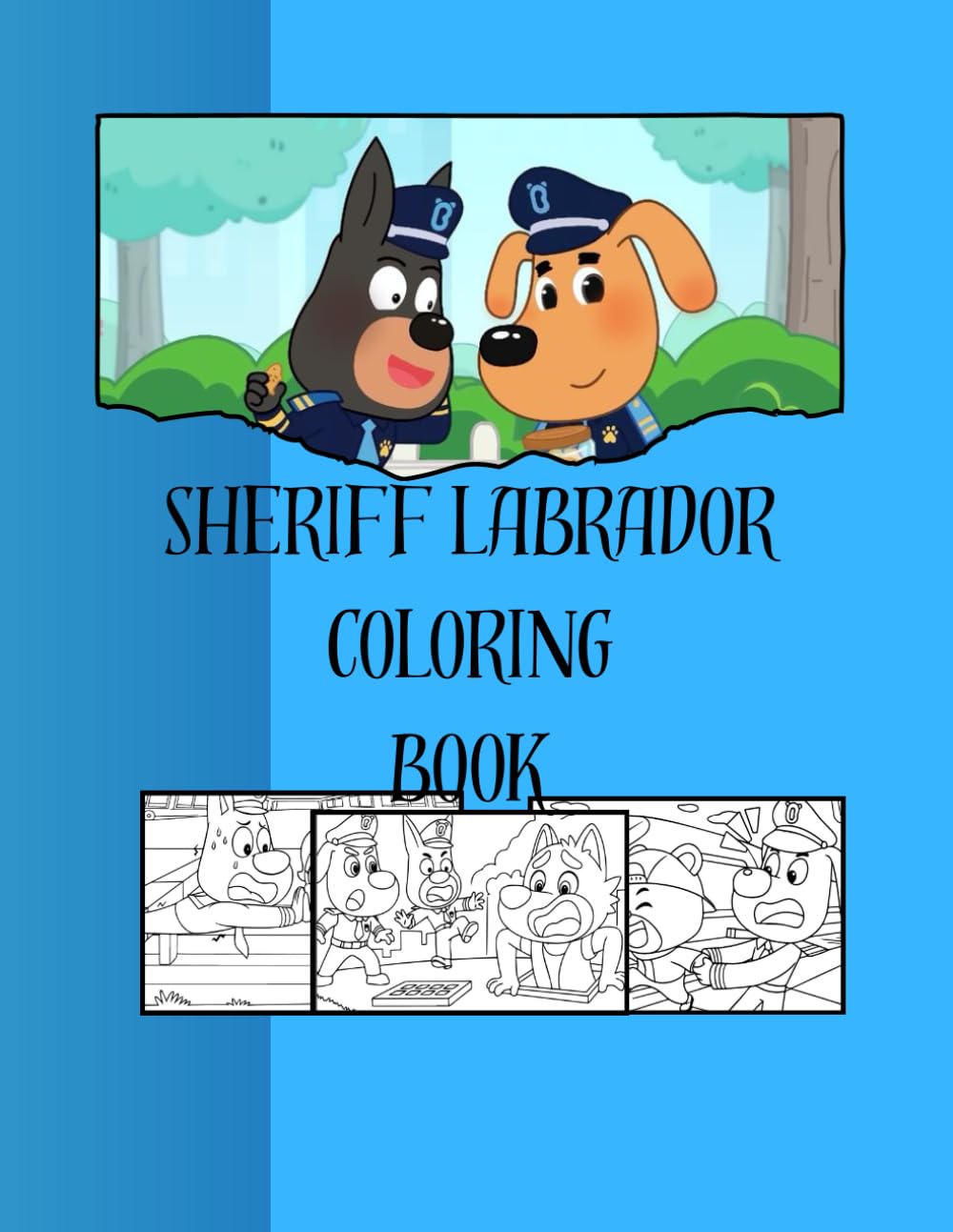 Sheriff Labrador Coloring Book For Kids