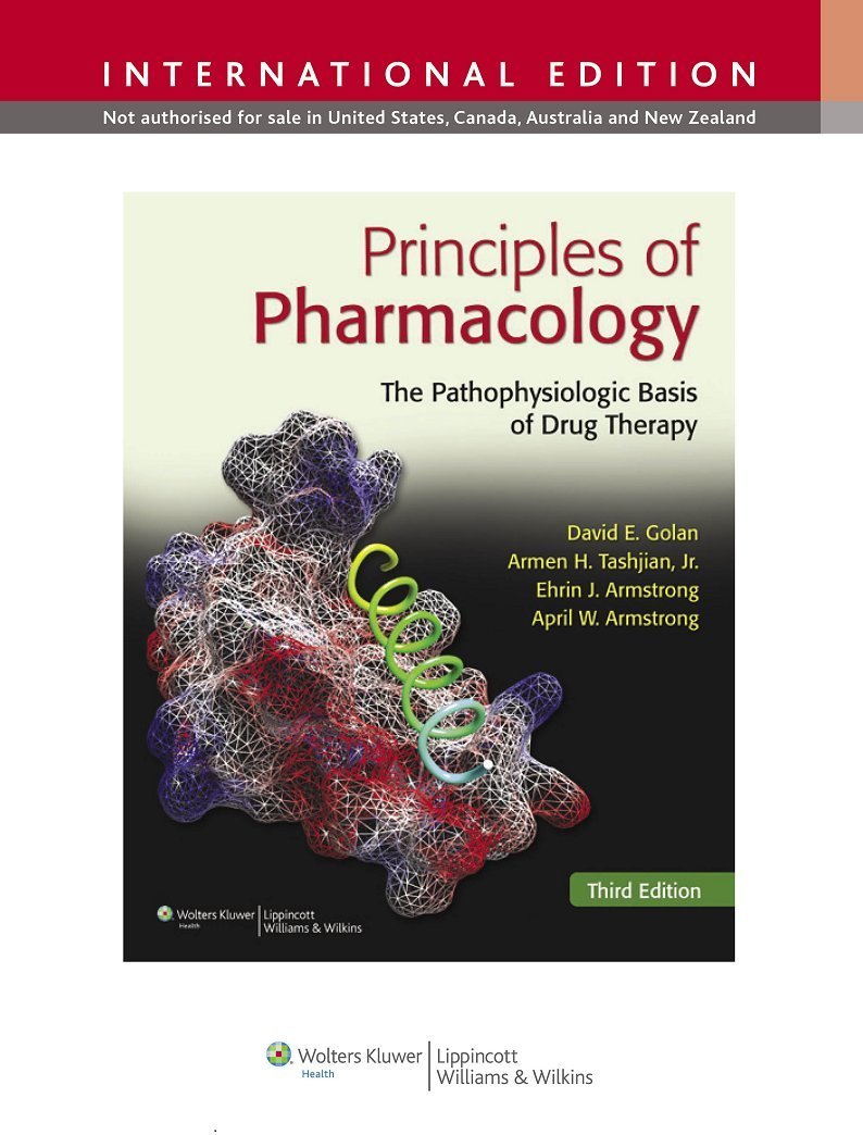 Principles of Pharmacology: The Pathophysiologic Basis of Drug Therapy ...