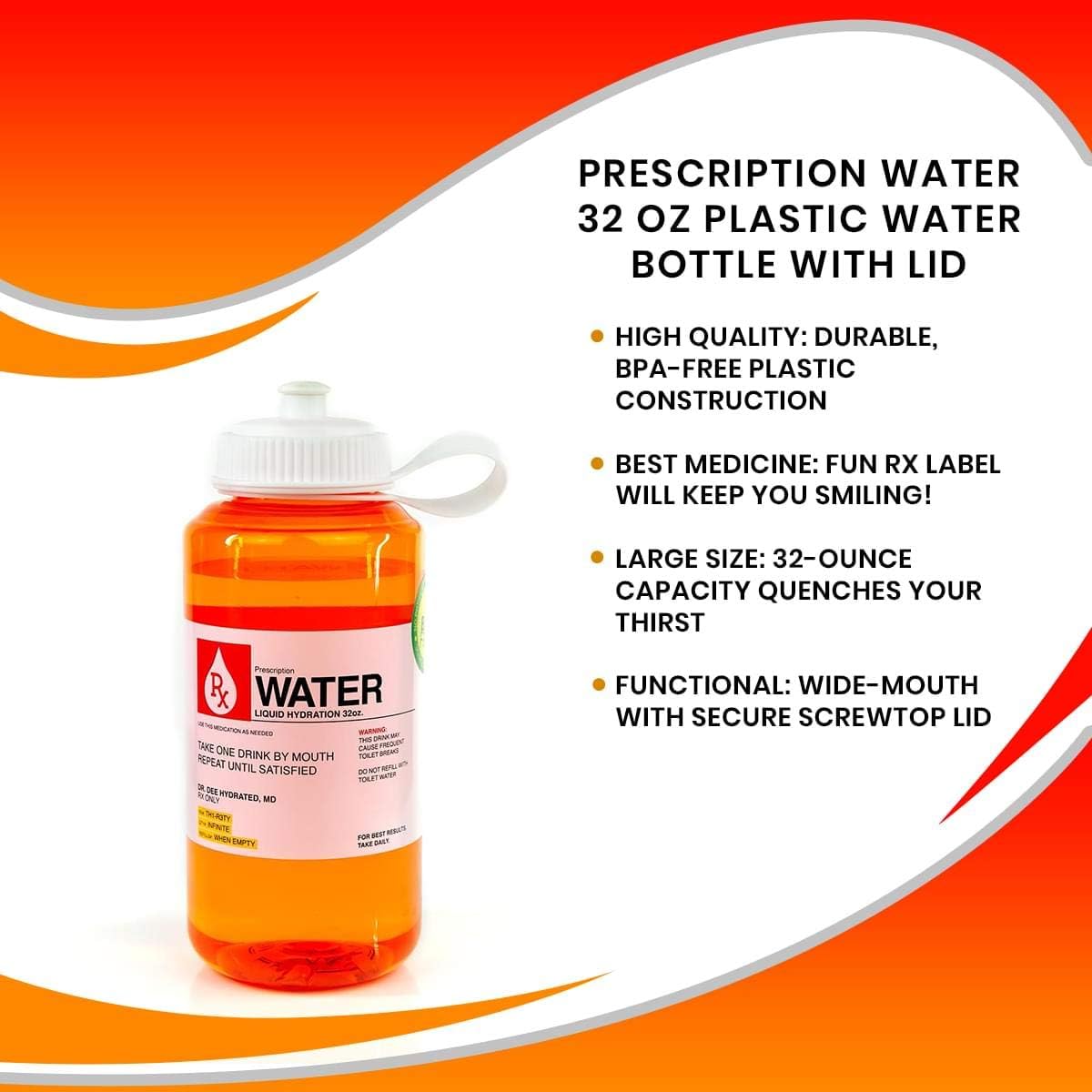 Prescription Water 32 Oz Plastic Water Bottle With Lid - Wide-Mouth, BPA-Free Novelty Hydroflask - Fun, Unique Orange Medicine Bottle With Screwtop Cap Design - Hydration Enthusiast Gift Idea