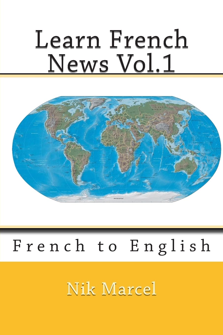 Learn French News Vol.1: French to English: Volume 1