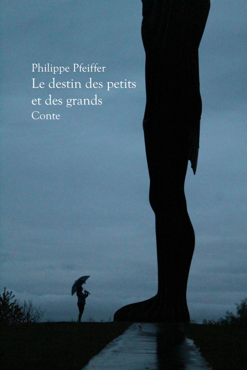 Le destin des petits et des grands: Conte