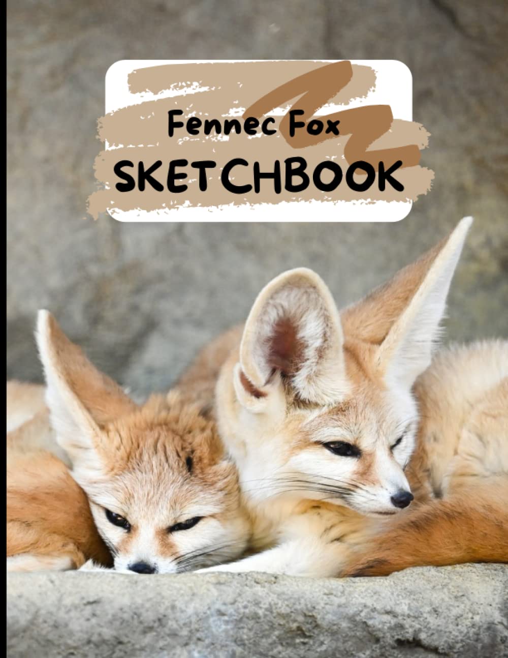 Fennec Fox Sketchbook: Notebook Journal Gift for Man Woman Kids with Blank Pages 8.5x11 Wide Paper for Drawing, Sketching, Doodling or Writing