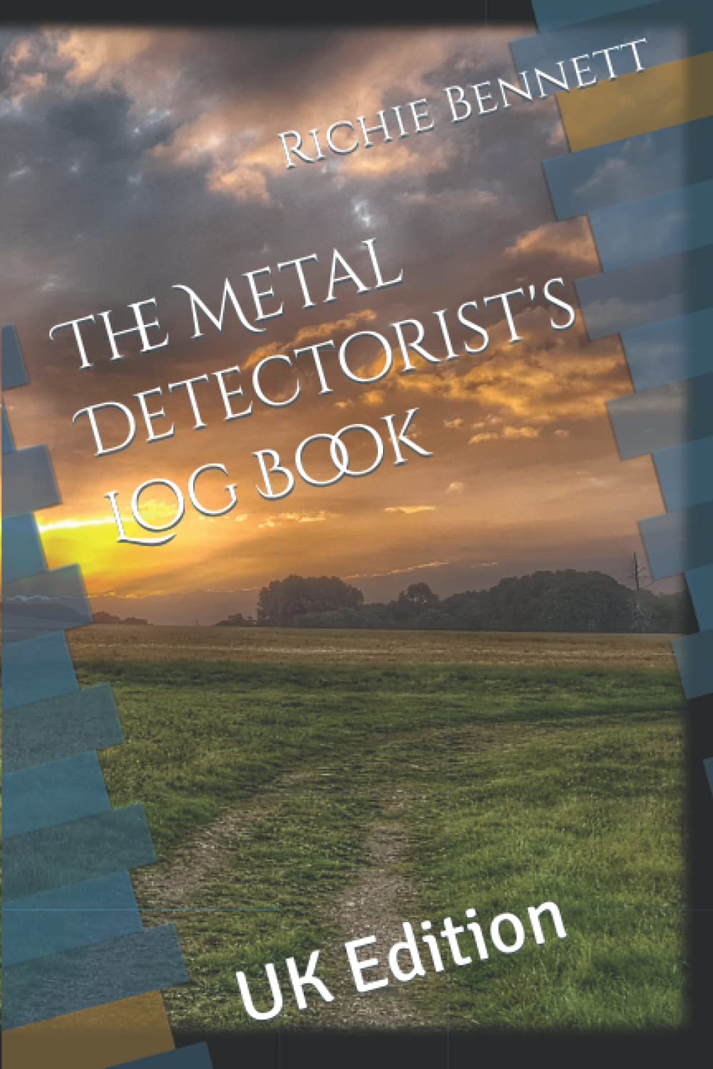 The Metal Detectorist's Log Book: UK Edition
