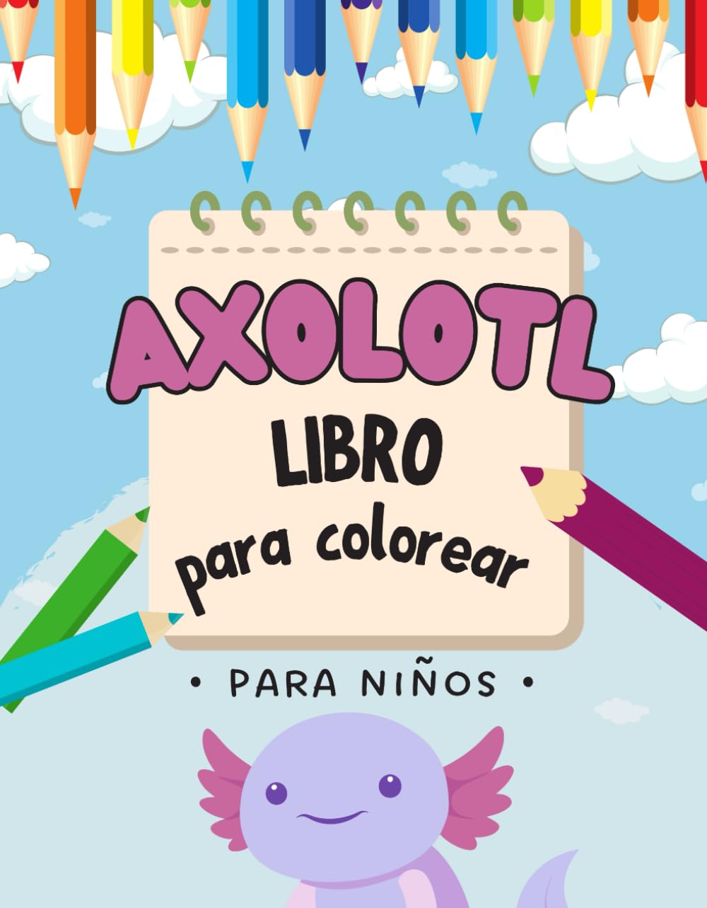 Axolotl Libro para colorear: para niños