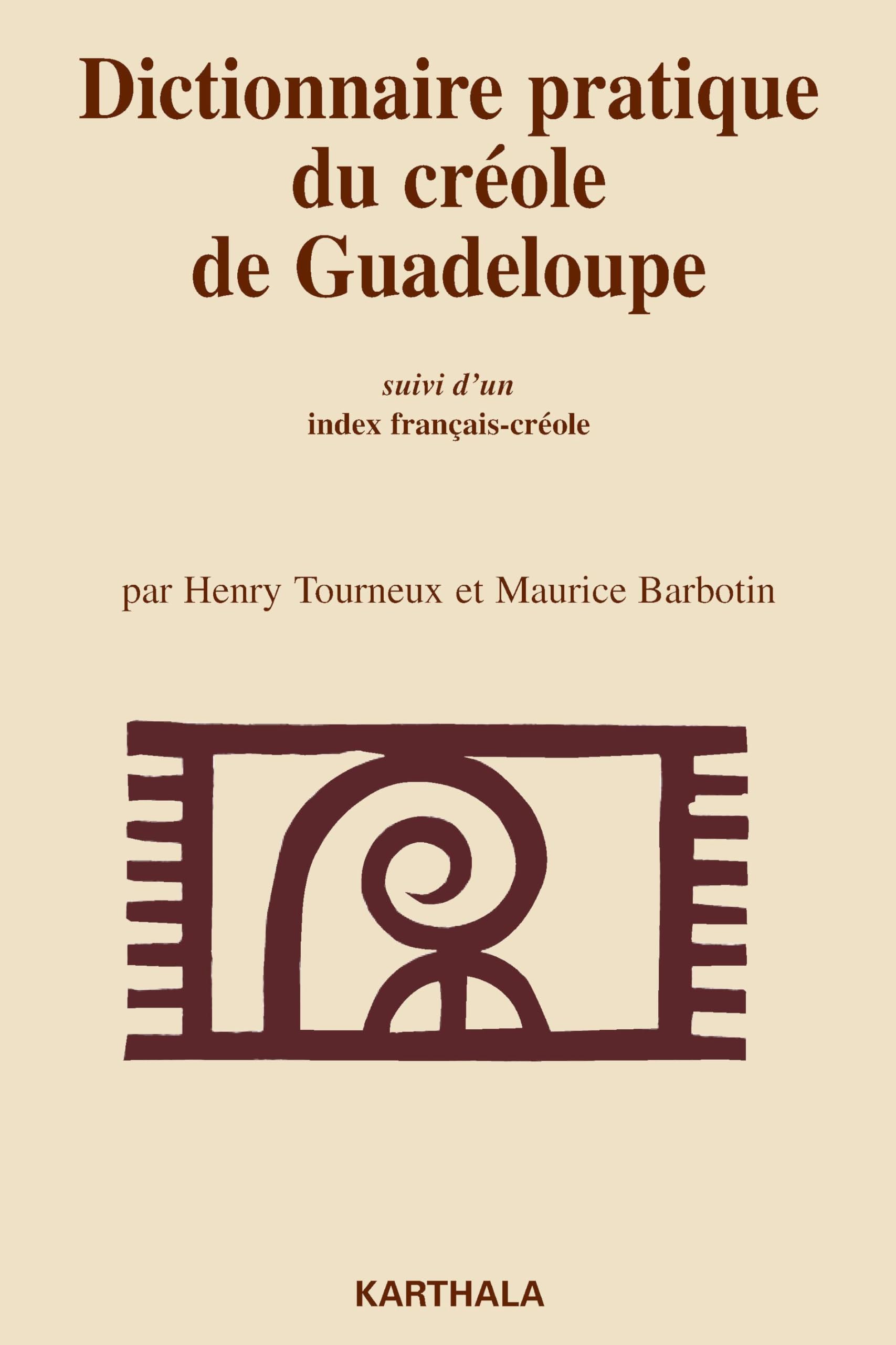 Dictionnaire pratique du créole de Guadeloupe (Marie-Galante). Suivi d'un Index français-créole