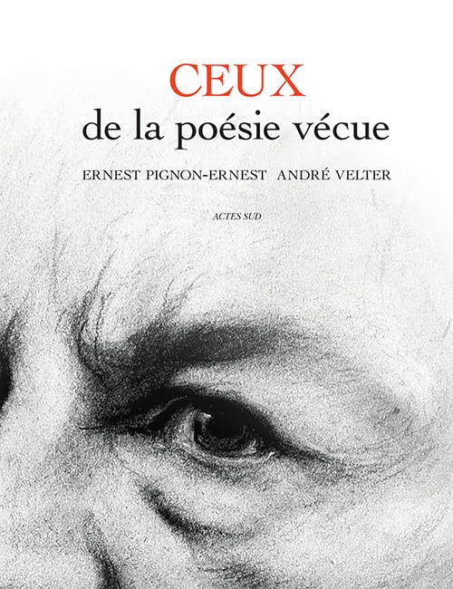 Ceux de la poésie vécue ouvrage de littérature française contemporaine et recueil de textes