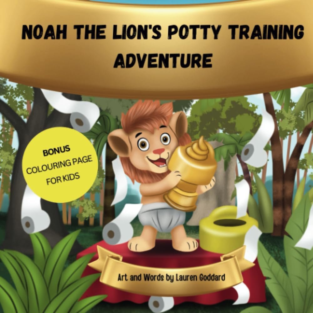 Noah The Lion's Potty Training Adventure