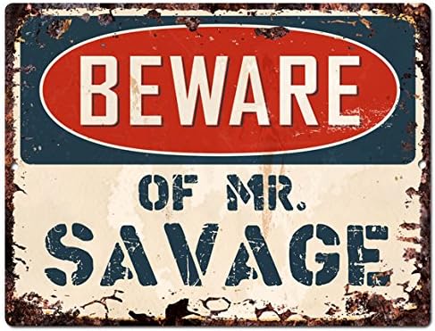 Beware Of Mr. Savage Chic Sign Retro rústico 9"x 12" placa de metal Store Home habitación decoración de pared regalo