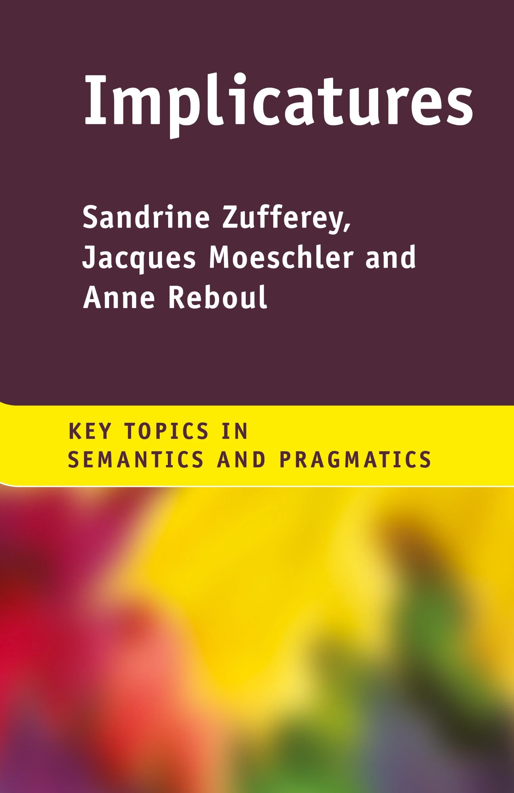 Implicatures (Key Topics in Semantics and Pragmatics)
