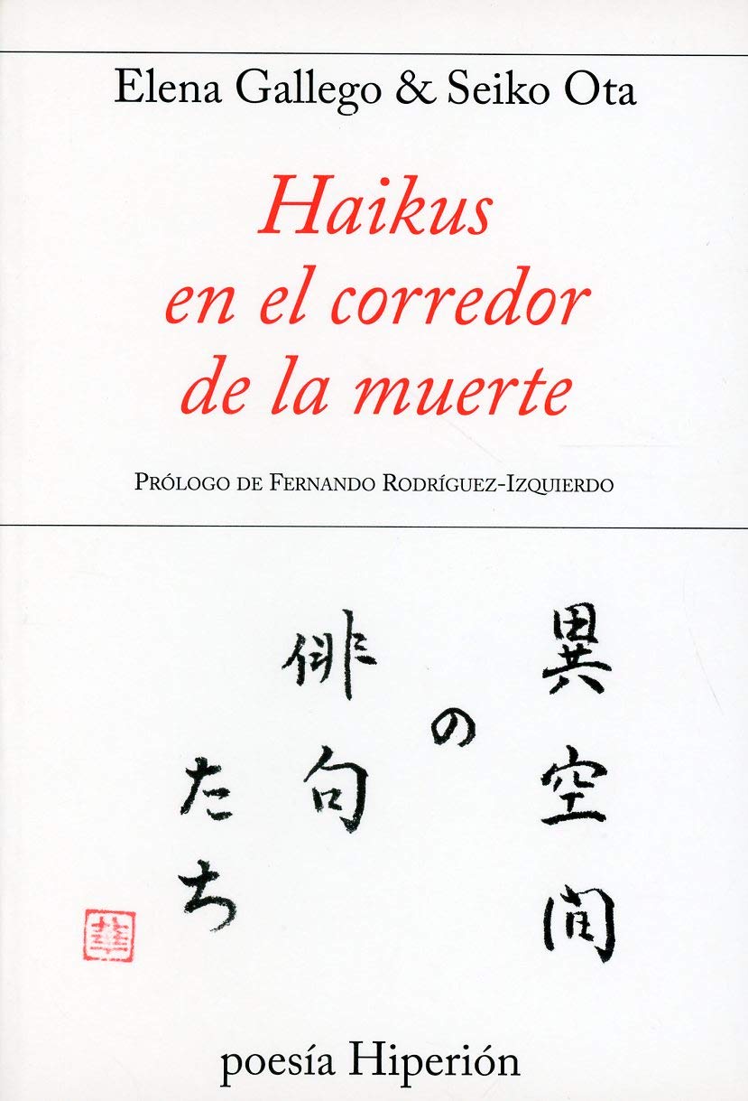 Haikus en el corredor de la muerte (Poesía Hiperión)